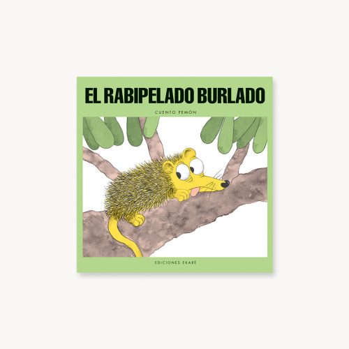 El rabipelado burlado