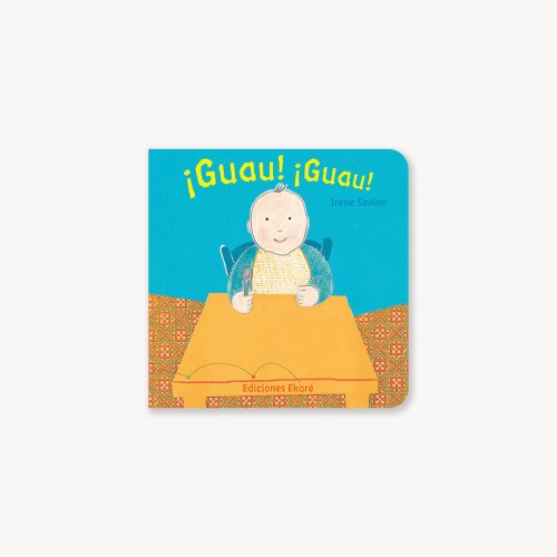 ¡Guau! ¡Guau!