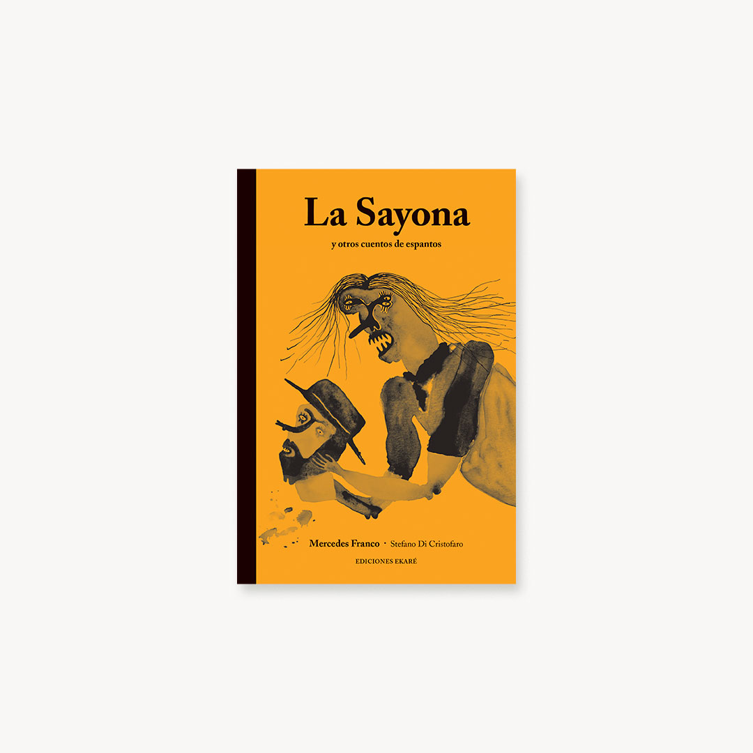La Sayona y otros cuentos de espanto