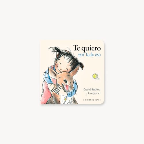 Te quiero por todo eso