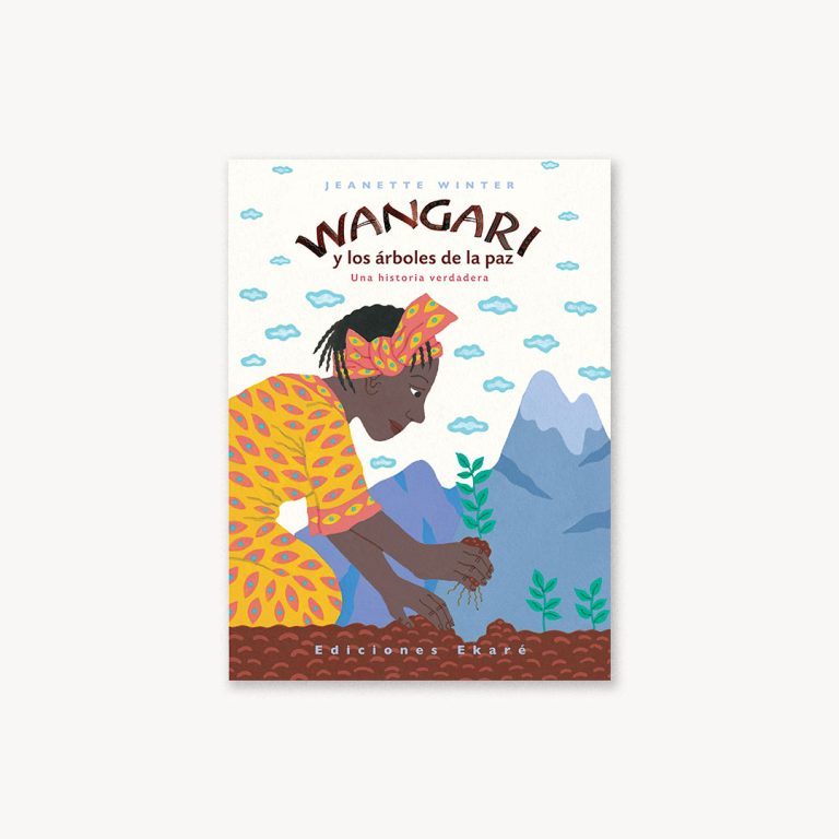 Wangari y los árboles de la paz